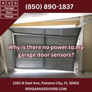 Why is there no power to my garage door sensors?