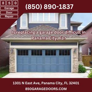 Is replacing a garage door difficult in Panama City, FL?