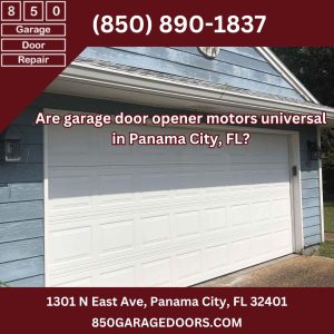 Are garage door opener motors universal  in Panama City, FL?