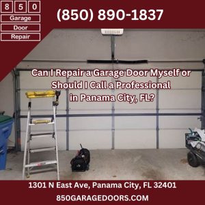 Can I Repair a Garage Door Myself or Should I Call a Professional in Panama City, FL?