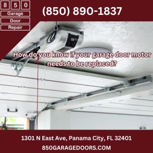 How do you know if your garage door motor needs to be replaced?