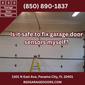 Is it safe to fix garage door sensors myself?