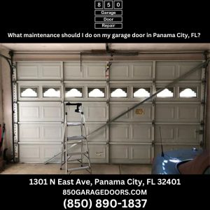 What maintenance should I do on my garage door in Panama City, FL?