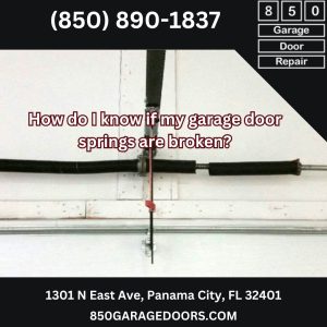 How do I know if my garage door springs are broken?