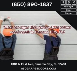 What are signs that garage door rollers need repair in Panama City, FL?