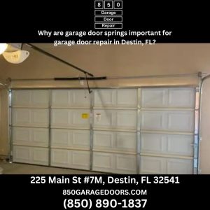 Why are garage door springs important for garage door repair in Destin, FL?