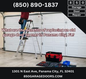 What are the benefits of replacing an old garage door opener in Panama City, FL?